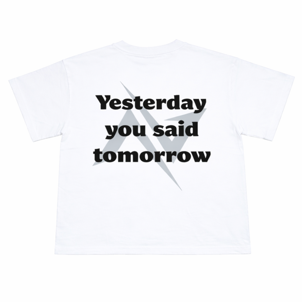 Yesterday You Said Tomorrow Tee - White