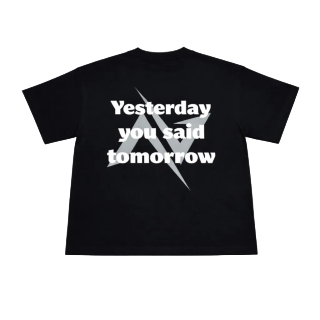 Yesterday You Said Tomorrow Tee - Black